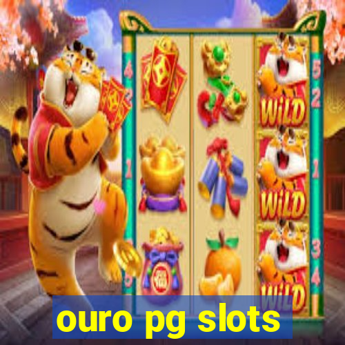 ouro pg slots